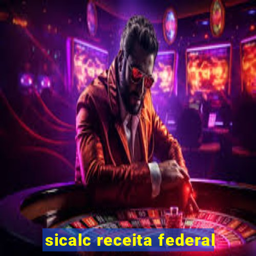 sicalc receita federal